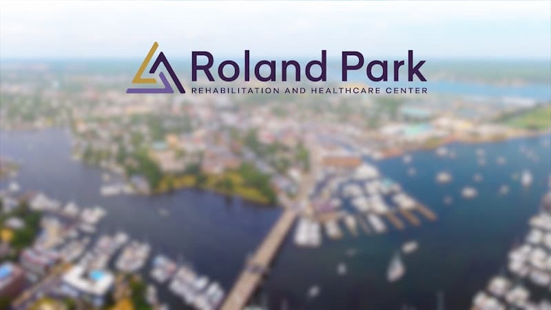 ROLAND PARK  REHABILITATION AND HEALTHCARE CENTER